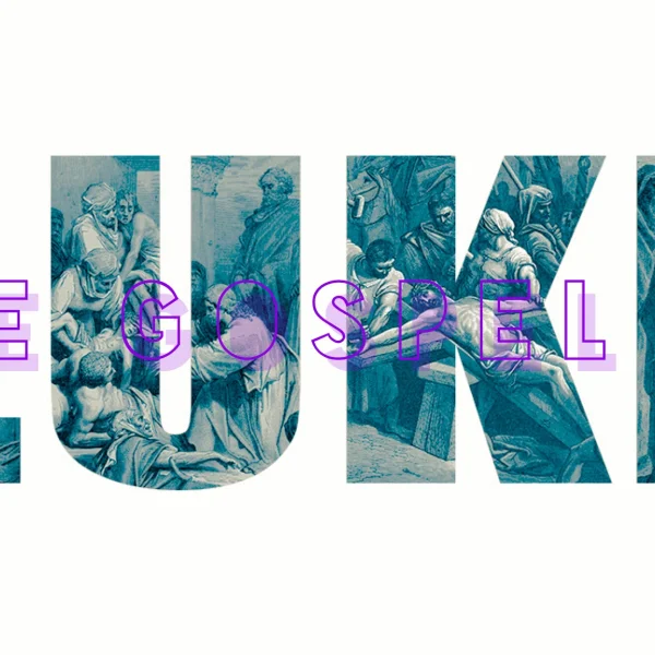 artwork for The Gospel Of Luke sermon series
