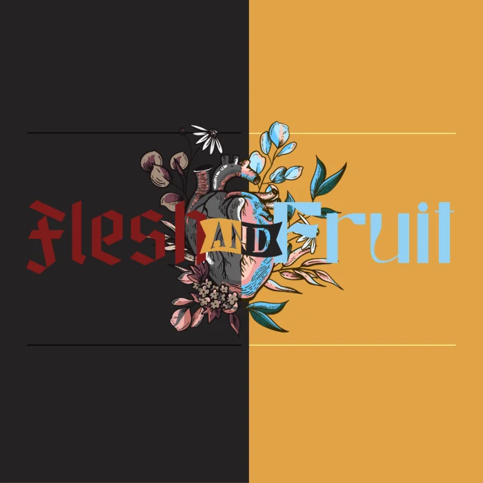Flesh + Fruit Cover Artwork