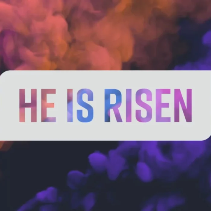 He Is Risen: Easter Sunday 2022 Cover Artwork
