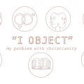 I Object - My Problem With Christianity Cover Artwork